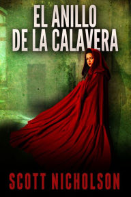 Title: El anillo de la calavera, Author: Scott Nicholson