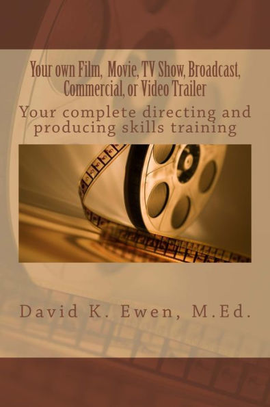 Your own Film, Movie, TV Show, Broadcast, Commercial, or Video Trailer