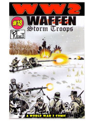 Title: World War 2 Waffen Storm Troops, Author: Ronald Ledwell