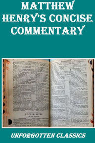 Title: Matthew Henry's Concise Commentary, Author: Matthew Henry