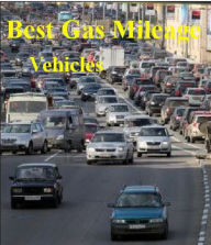 Title: Best Gas Mileage Vehicles, Author: John Kwan