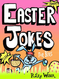 Title: Easter Jokes for Kids, Author: Riley Weber