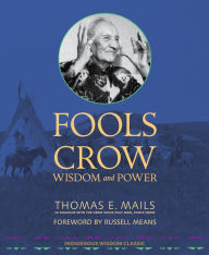 Title: Fools Crow: Wisdom and Power, Author: Thomas Mails