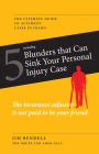 5 Blunders that Can Sink Your Personal Injury Case