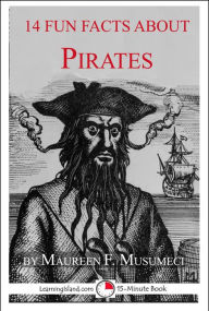 Title: 14 Fun Facts About Pirates, Author: Maureen Musumeci