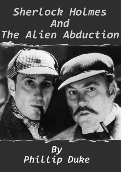 Sherlock Holmes and The Alien Abduction
