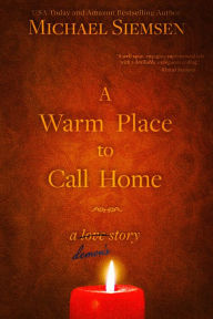 Title: A Warm Place to Call Home (A Demon's Story), Author: Michael Siemsen