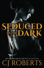 Seduced in the Dark