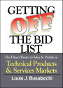 Getting Off the Bid List: The Direct Route to Sales & Profits in Technical Products & Services Markets