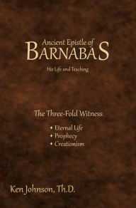 Title: Ancient Epistle of Barnabas, Author: Ken Johnson