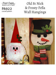 Title: PA922-R Old St Nick and Frosty Fella Crochet Pattern, Author: Maggie Weldon