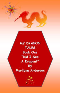 Title: MY DRAGON TALES ~~ Book One ~~ 