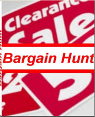 Title: Bargain Hunt: Save Thousands of Dollars by Not Passing Up The Value of Coupons, Locating Amazing Bargains At Pawn Shops, Finding A Bargain On a New Vehicle, Getting The Best Rates On Hotel Rooms and More, Author: Michael Thomas