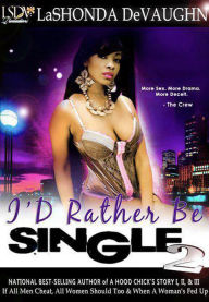 Title: I'd Rather Be Single 2, Author: LaShonda DeVaughn