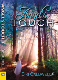 Title: Angel's Touch, Author: Siri Caldwell