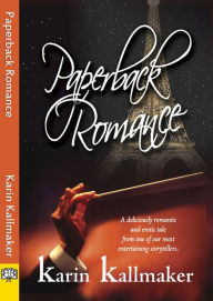 Title: Paperback Romance, Author: Karin Kallmaker