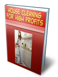 Title: House Cleaning For High Profits, Author: Robert Markovsky