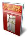 House Cleaning For High Profits