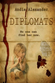 Title: Diplomats, Author: Andie Alexander