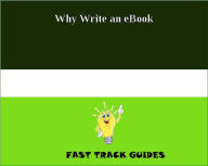 Title: Why Write an eBook, Author: Alexey