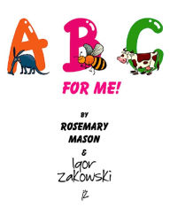 Title: ABC for ME!, Author: Rosemary Mason