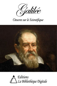 Title: Oeuvres sur Galilée, Author: Guglielmo Libri