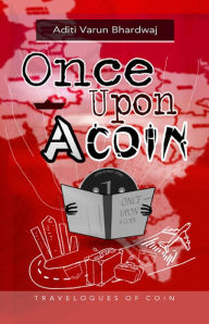 Title: Once Upon a Coin, Author: Aditi Bhardwaj