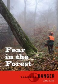 Title: Fear in the Forest, Author: Zena Dele