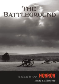 Title: The Battleground, Author: Emily Blackthorne