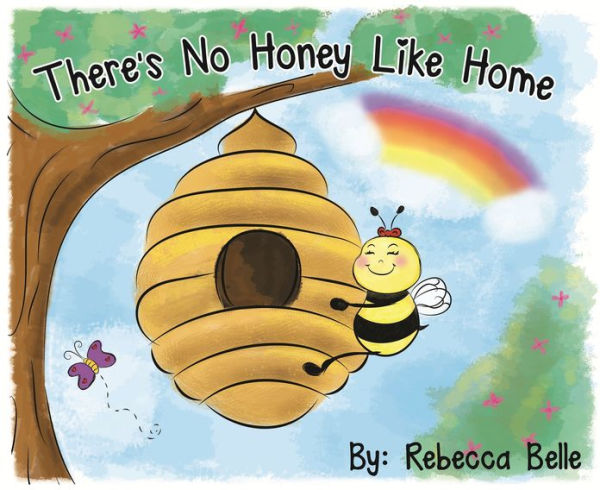 There's No Honey Like Home