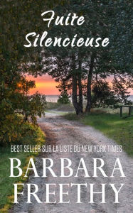 Title: Fuite Silencieuse, Author: Barbara Freethy