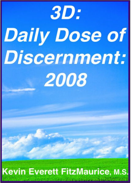 3D: Daily Dose of Discernment: 2008