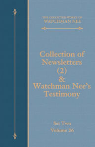 Title: Collection of Newsletters (2) & Watchman Nee's Testimony, Author: Watchman Nee