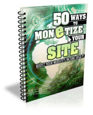 Title: 50 Ways to Monetize Your Site, Author: Anonymous