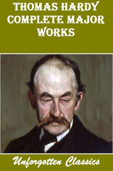 THOMAS HARDY ~ 28 COMPLETE MAJOR WORKS