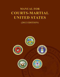 Title: Manual For Courts-Martial, Author: Department of Defense