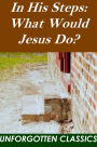 In His Steps: What Would Jesus Do?