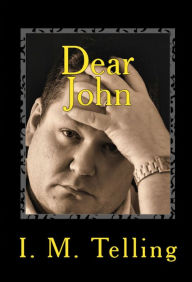 Title: Dear John, Author: I. M. Telling