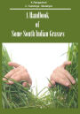 A Handbook of Some South Indian Grasses (Illustrated)