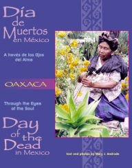Title: Through the Eyes of the Soul: Oaxaca, Author: Mary Andrade