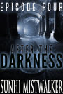 After The Darkness: Episode Four