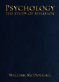 Title: Psychology, the Study of Behavior, Author: McDOUGALL