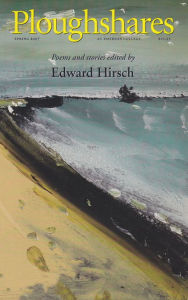 Title: Ploughshares Spring 2007 Guest-Edited by Edward Hirsch, Author: Edward Hirsch