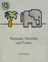 Title: Perpessi, Pernikki, and Pumm, Author: Gill Doyle