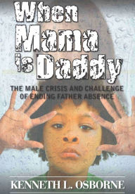 Title: When Mama Is Daddy, Author: Kenneth Osborne