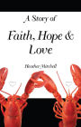 A Story of Faith, Hope and Love