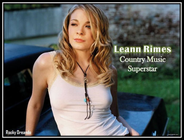 Leann Rimes: Country Music Superstar