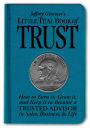 Jeffrey Gitomer's Little Teal Book of Trust