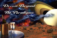 Title: Dream Beyond The Paradigms, Author: Lavar Davis