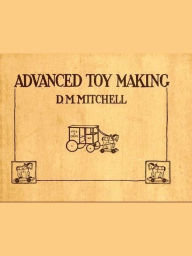 Title: Two TOY-MAKING Classics, Volume 2, Author: David M. Mitchell